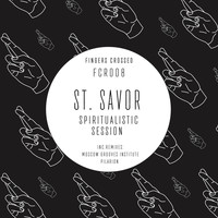 St. Savor - Spiritualistic Session