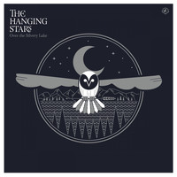 The Hanging Stars - Over the Silvery Lake
