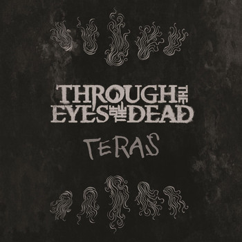 Through the Eyes of the Dead - Teras