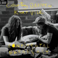 Courtney Barnett & Kurt Vile - Continental Breakfast