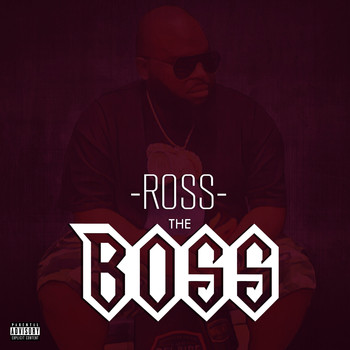 Ross - The Boss