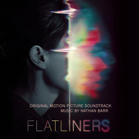 Nathan Barr - Flatliners (Original Motion Picture Soundtrack)