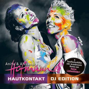 Anita & Alexandra Hofmann - Hautkontakt (DJ Edition)