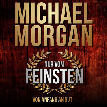 Michael Morgan - Nur vom Feinsten - Von Anfang an gut