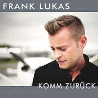 Frank Lukas - Komm zurück