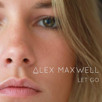 Alex Maxwell - Let Go