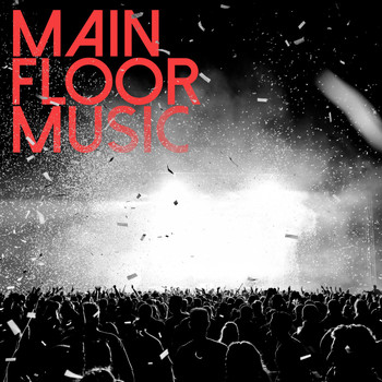 Various Artists - Main Floor Music