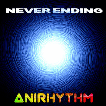 AniRhythm - Never Ending