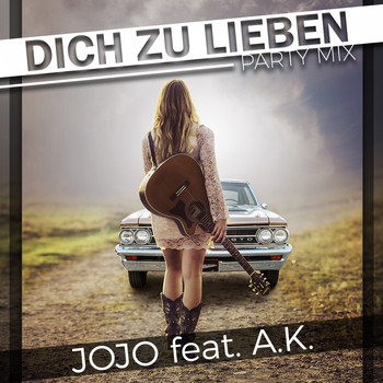 JoJo feat. A.K. - Dich zu lieben (Party Mix)