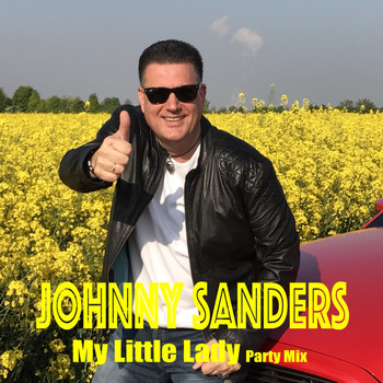 Johnny Sanders - My Little Lady (Party Mix)
