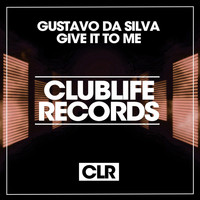 Gustavo Da Silva - Give It to Me