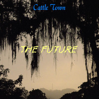 The Future - Cattle Town