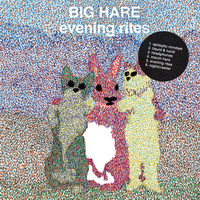 Big Hare - Evening Rites