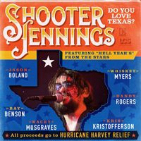 Shooter Jennings - Do You Love Texas? (feat. Ray Benson, Jason Boland, Kris Kristofferson, Kacey Musgraves, Whiskey Myers, Randy Rogers)
