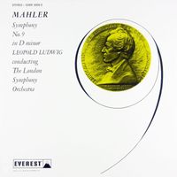 London Symphony Orchestra & Leopold Ludwig - Mahler: Symphony No. 9 in D Minor (Transferred from the Original Everest Records Master Tapes)