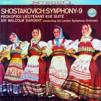 London Symphony Orchestra & Sir Malcolm Sargent - Shostakovich: Symphony No. 9 & Lieutenant Kijé Suite (Transferred from the Original Everest Records Master Tapes)