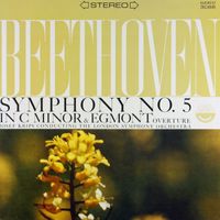 London Symphony Orchestra & Josef Krips - Beethoven: Symphony No. 5 in C Minor, Op. 67 & Egmont Overture (Transferred from the Original Everest Records Master Tapes)