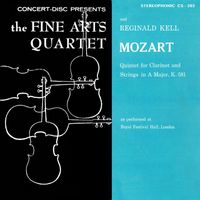 Fine Arts Quartet & Reginald Kell - Mozart: Quintet for Clarinet and Strings, K. 581 (Remastered from the Original Concert-Disc Master Tapes)