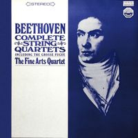 Fine Arts Quartet - Beethoven: Complete String Quartets including the Grosse Fugue (Remastered from the Original Concert-Disc Master Tapes)