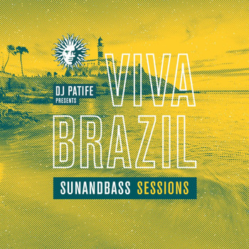 DJ Patife - DJ Patife Presents Viva Brazil: Sunandbass Sessions