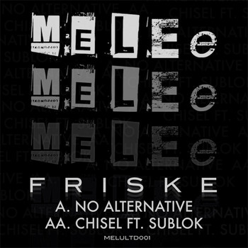 Friske - No Alternative / Chisel