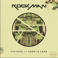 Rockman - Less is Less / Vicious