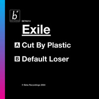 Exile - Cut by Plastic / Default Loser