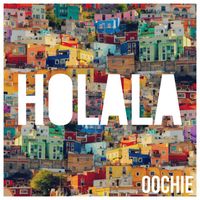 Oochie - Holala (Explicit)