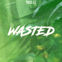 Theis EZ - Wasted
