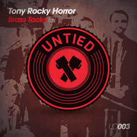 Tony Rocky Horror - Brass Tacks EP