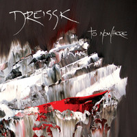 Dreissk - To Nowhere