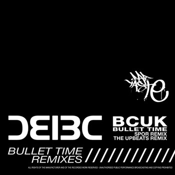 Bad Company UK - Bullet Time (Remixes)