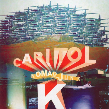 Capitol K - Nomad Junk