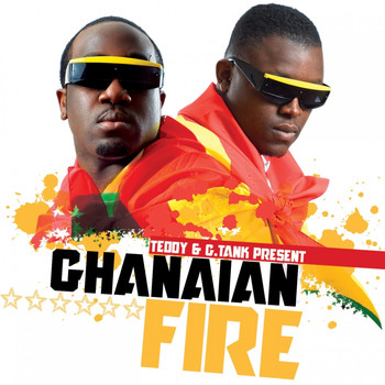 Teddy, G. Tank - Ghanaian Fire