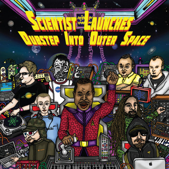 Various Artists - Scientist Launches Dubstep into Outer Space