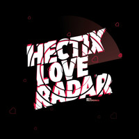 Hectix - Love Radar / Overnight / You Not Better