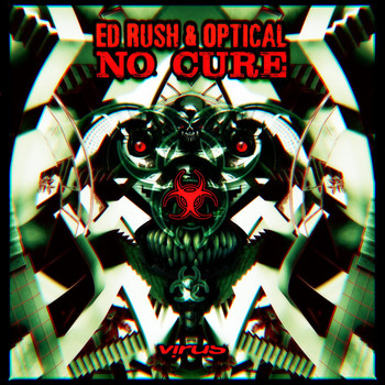 Ed Rush, Optical - No Cure