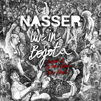 Nasser - Live in Bogota