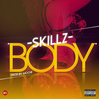 Skillz - Body (Explicit)