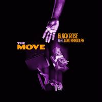 Black Rose - The Move (feat. Lord Randolph) (Explicit)