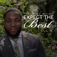 Deandre Patterson - Expect the Best (feat. Deandre Patterson)