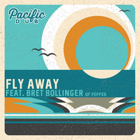 Bret Bollinger - Fly Away (feat. Bret Bollinger)