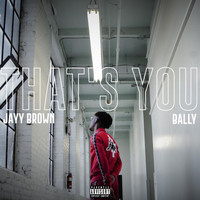 Bally - That's You (feat. Bally)