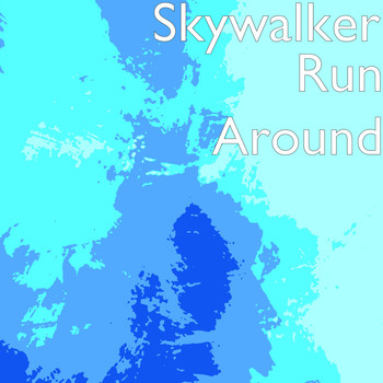 Skywalker - Run Around