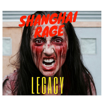 Legacy - Shanghai Rage