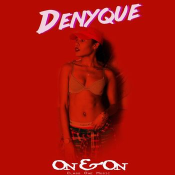 Denyque - On & On - Single