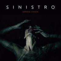 Sinistro - Sangue Cassia (Deluxe Edition)