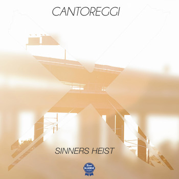 Cantoreggi - Sinners Heist
