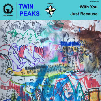 Twin Peaks - With You / Just Because
