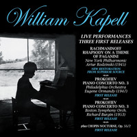 William Kapell - Live Performances -  First Three Releases (Restored)
